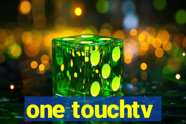 one touchtv
